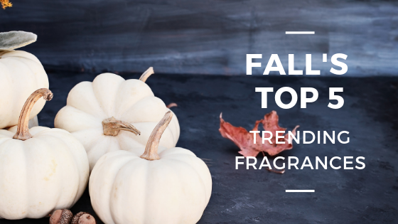 Fall's Top 5 Trending Fragrance Profiles