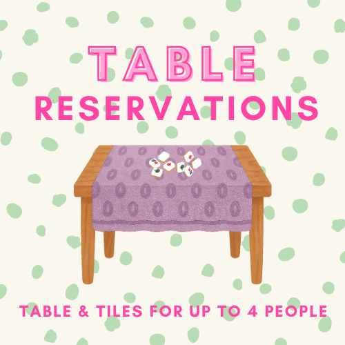 Mahjong Table Reservations