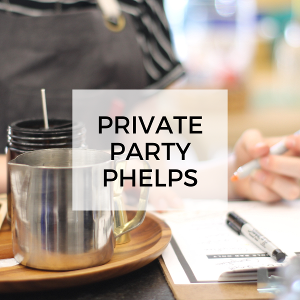 Private Party- Phelps